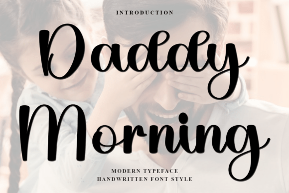 Daddy Morning: The Script Amp Typeface That Elevates Campaign Visuals