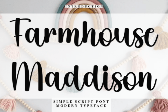 Farmhouse Maddison: The Perfect Typeface for Editorial Design