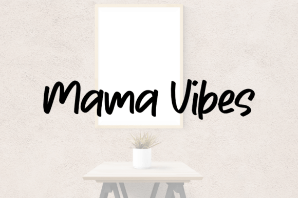 Mama Vibes: A Font That Elevates Brand Identity