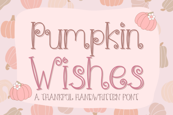 Pumpkin Wishes: The Perfect Handwritten Typeface for Cozy Crafts