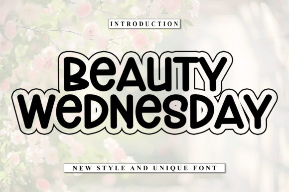 Why Beauty Wednesday Is the Perfect Typeface for Your Brand